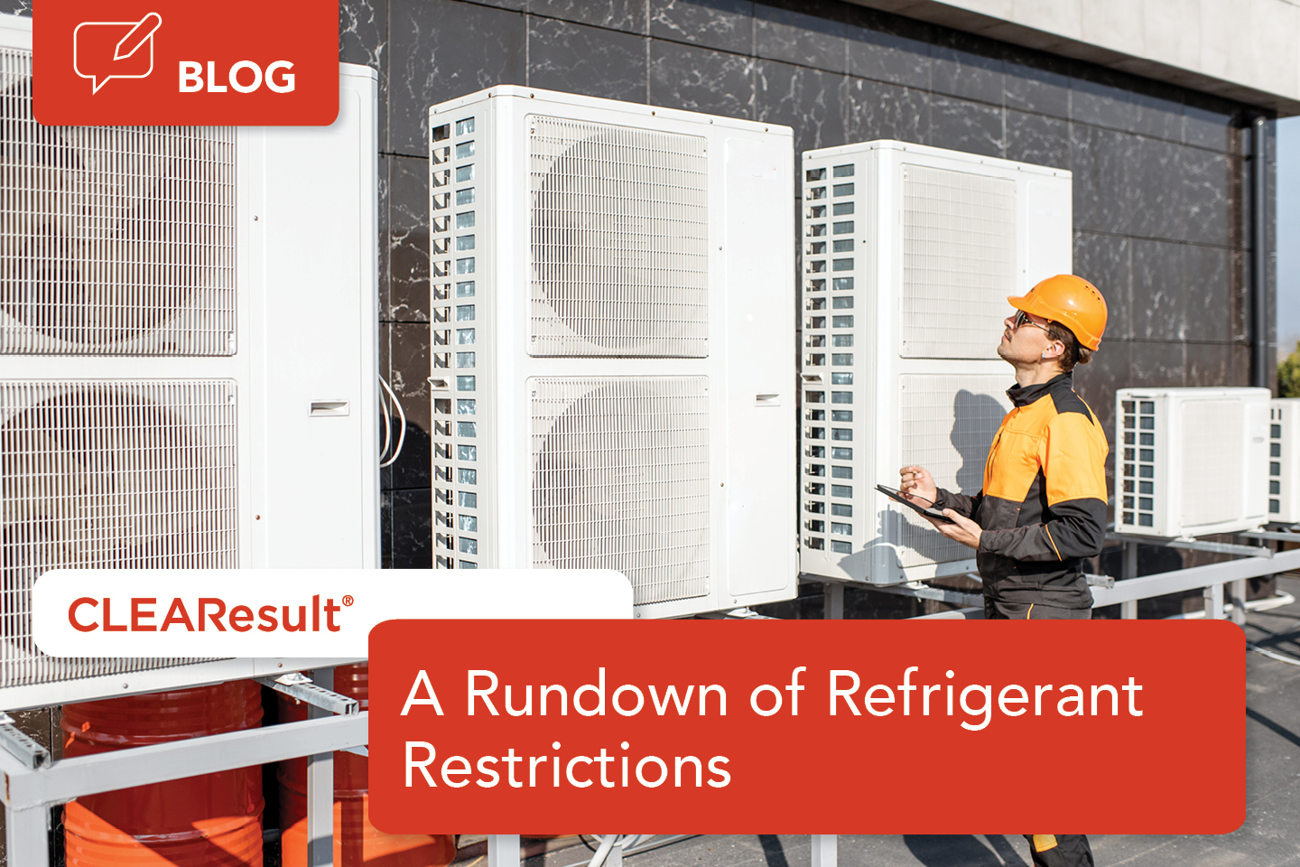 A Rundown of Refrigerant Restrictions