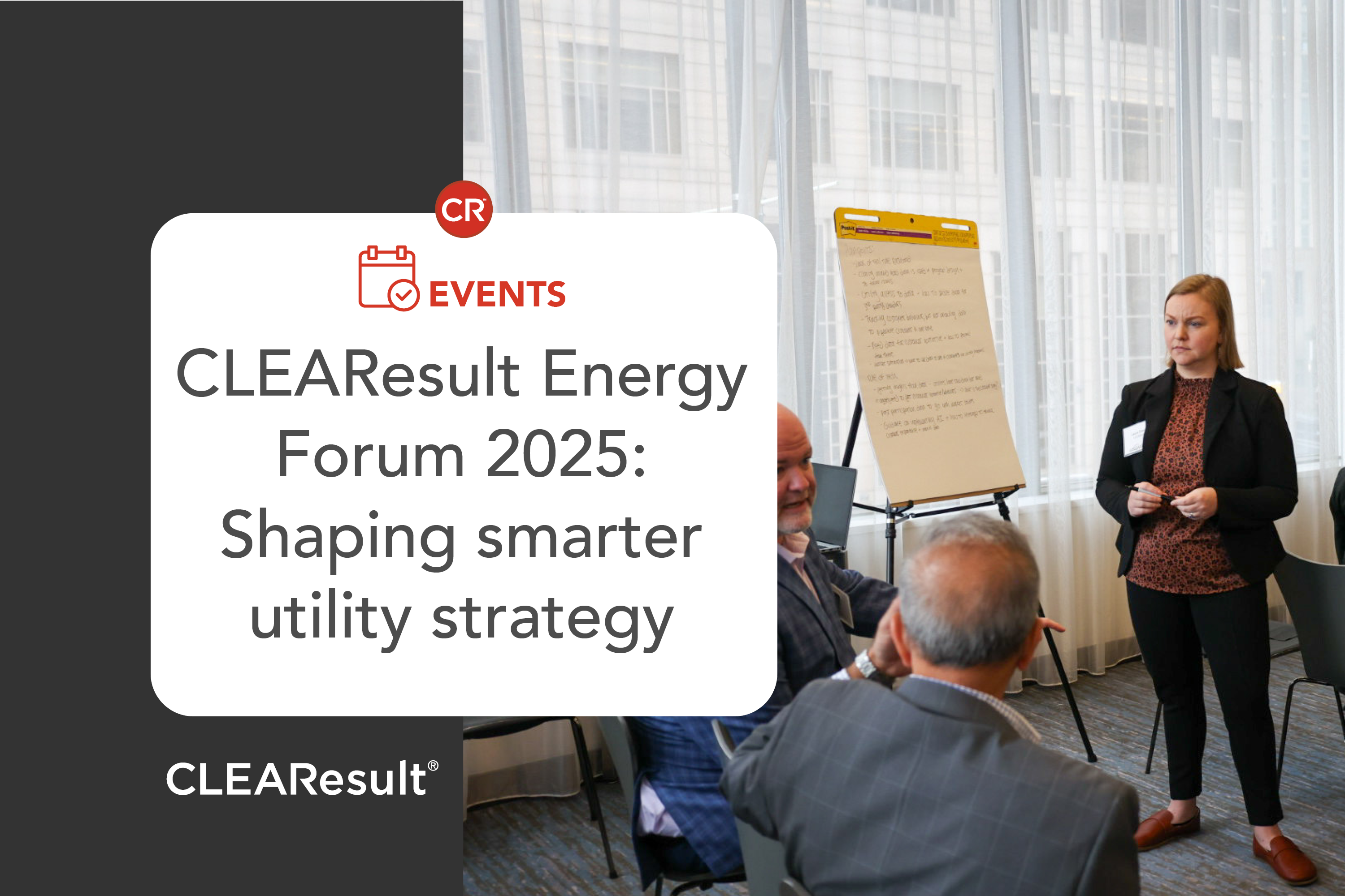 CLEAResult Energy Forum 2025: Industry perspectives shaping smarter utility strategy and market engagement