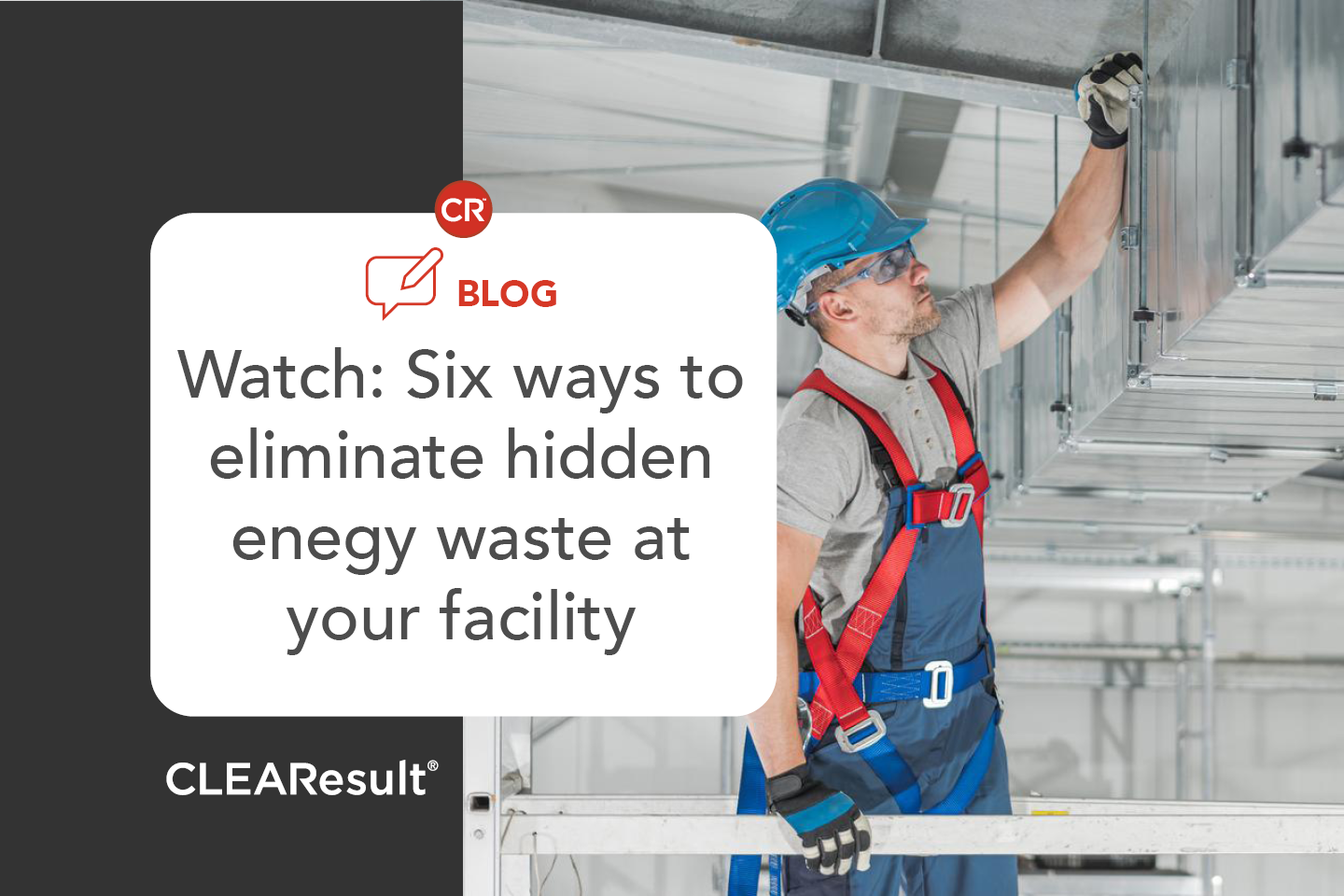 Six ways to eliminate hidden energy waste at your facility