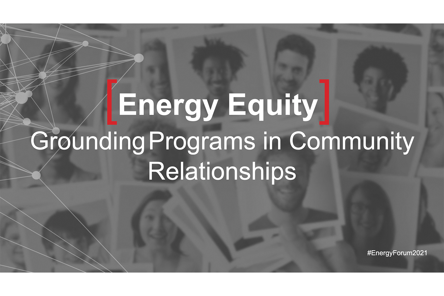 EE for All: Energy Equity and Grounding Programs in Community Relationships