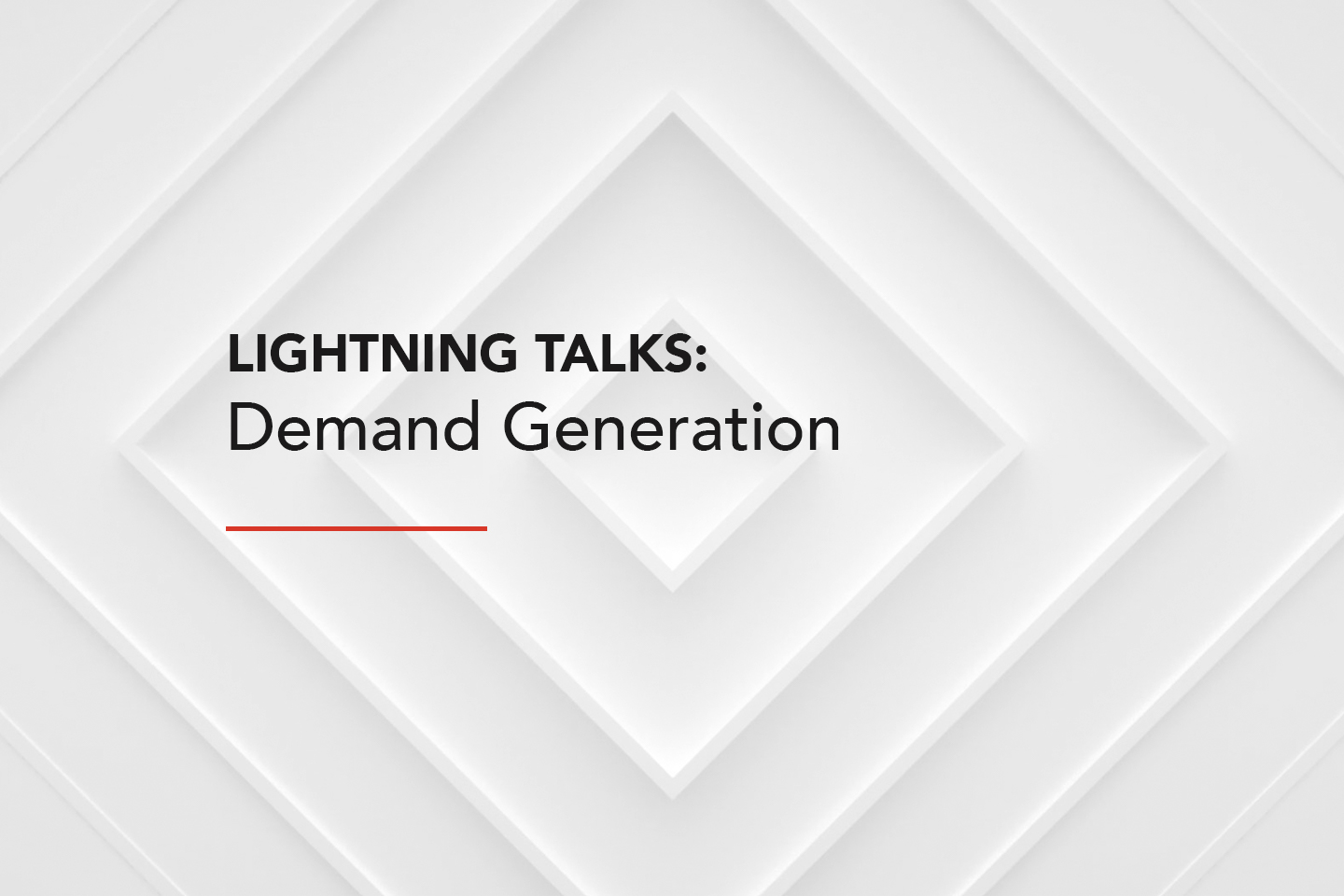 Lightning Talks Demand Generation