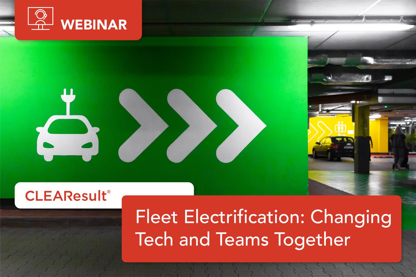 Fleet Electrification: Changing Tech and Teams Together