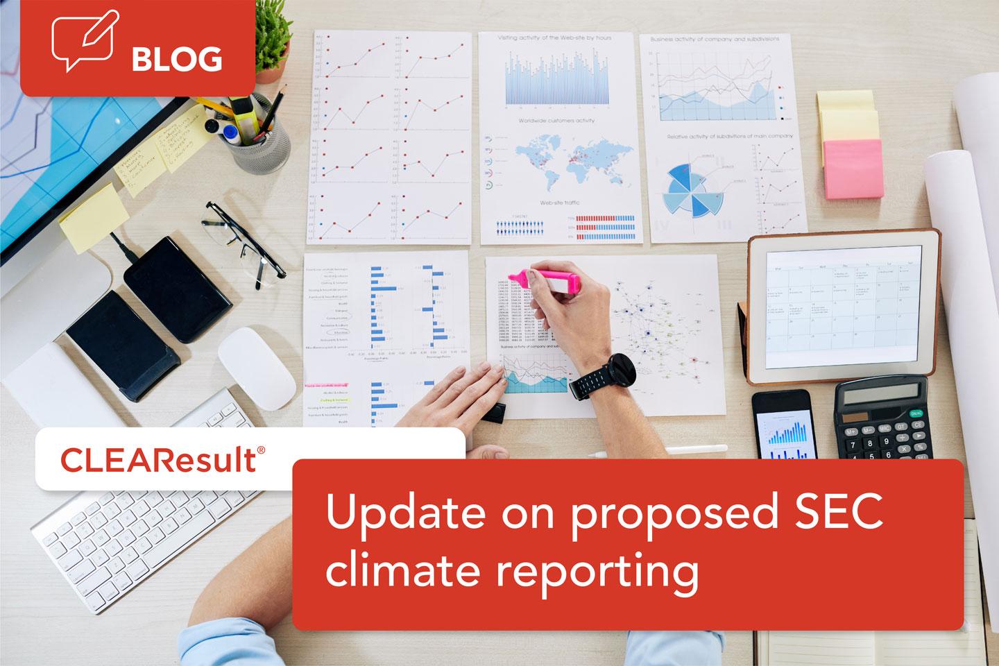 Update on proposed SEC climate reporting