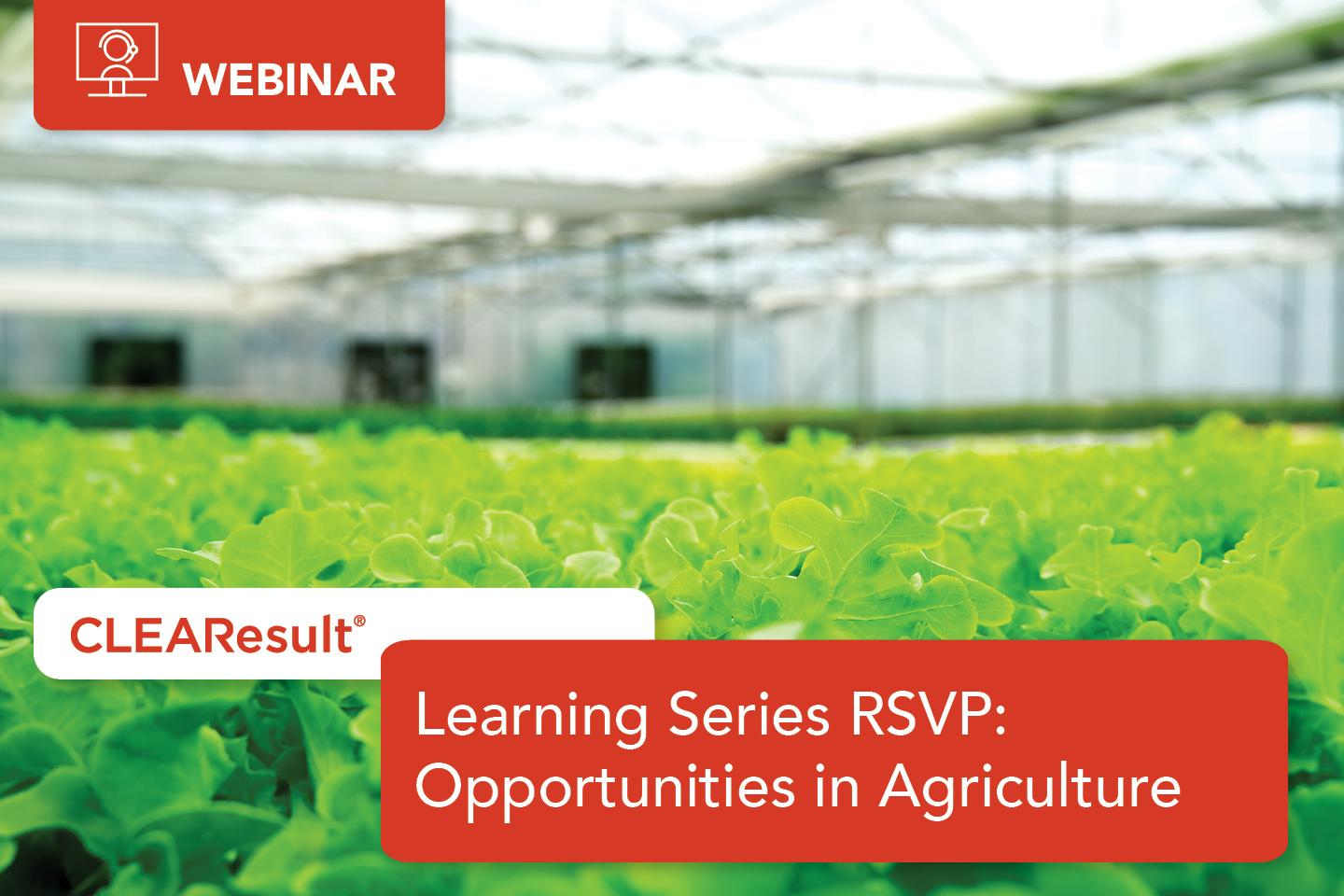 Learning Series: RSVP for Opportunities in Agriculture