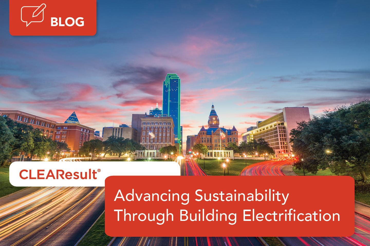 Advancing sustainability through building electrification