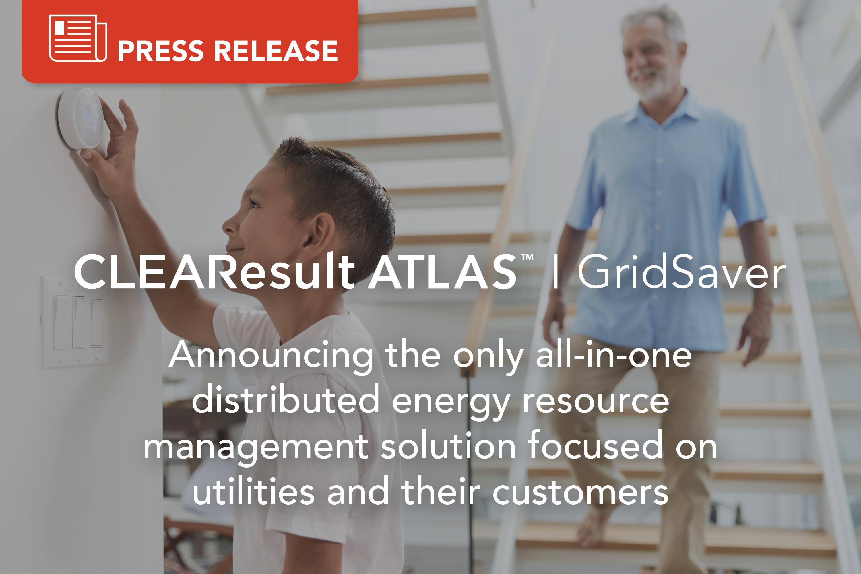 CLEAResult ATLAS™ GridSaver gives utilities and their customers an easy tool to reduce peak demand together