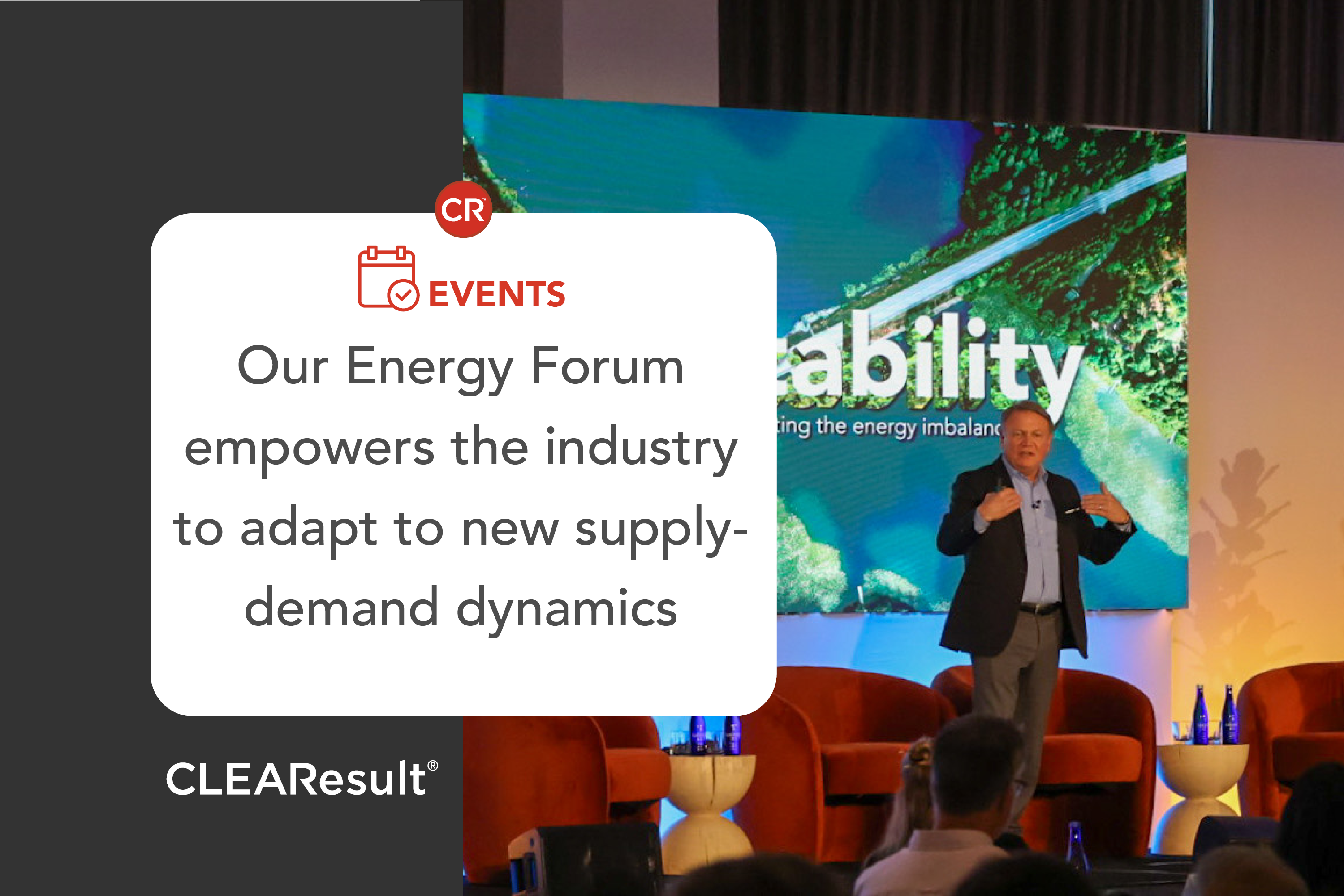 Adaptability at the forefront: CLEAResult Energy Forum empowers utilities, policymakers and communities to confront evolving supply-demand dynamics