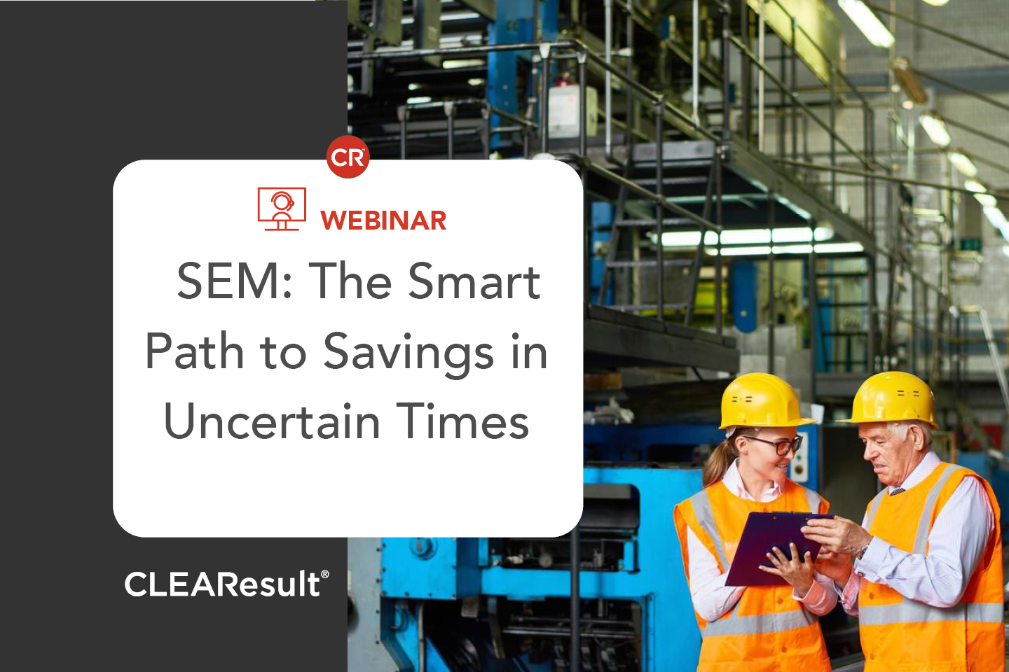 Webinar takeaways: SEM delivers savings in uncertain times