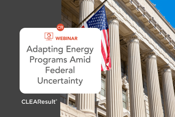 Webinar: Adapting Energy Programs Amid Federal Uncertainty